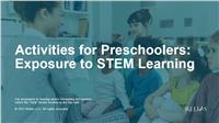 Activities for Preschoolers: Exposure to STEM Learning