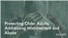 Protecting Older Adults: Addressing Mistreatment and Abuse